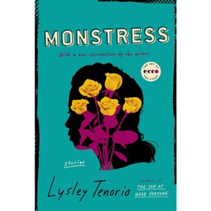 Monstress - (Art of the Story) by  Lysley Tenorio (Paperback) - 1 of 1