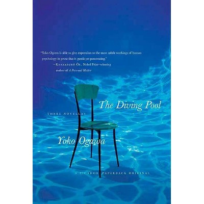 The Diving Pool - by  Yoko Ogawa (Paperback)