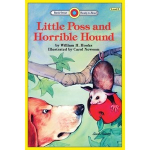 Little Poss and Horrible Hound - (Bank Street Ready-To-Read) by  William H Hooks (Paperback) - 1 of 1