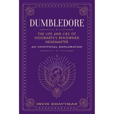 Dumbledore - by  Irvin Khaytman (Hardcover)