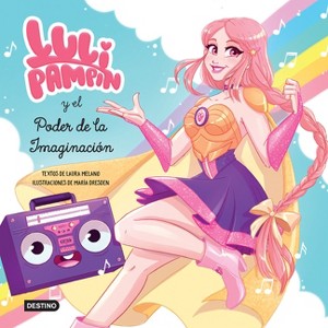 Luli Pampín Y El Poder de la Imaginación - (Paperback) - 1 of 1