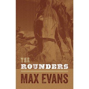 The Rounders - 50th Edition by  Max Evans (Paperback) - 1 of 1