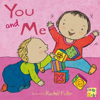 You and Me - (New Baby) (Hardcover)