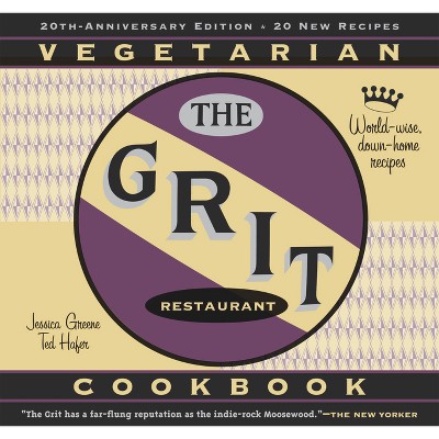 The Grit Cookbook - 20th Edition by  Jessica Greene & Ted Hafer (Paperback)