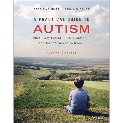 A Practical Guide to Autism - 2nd Edition by  Fred R Volkmar & Lisa A Wiesner (Paperback)