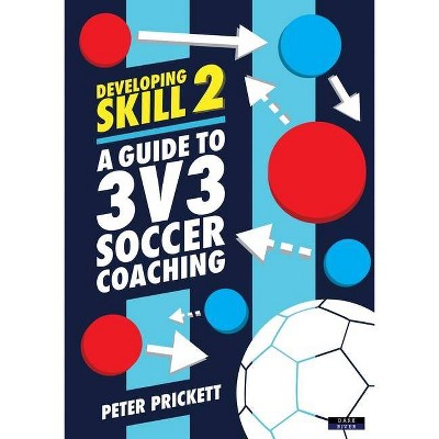 Developing Skill 2 - by  Peter Prickett (Paperback)