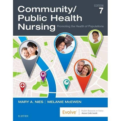 Community/Public Health Nursing - 7th Edition by  Mary A Nies & Melanie McEwen (Paperback)