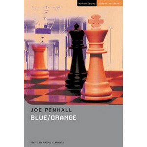 Blue/Orange - (Student Editions) Annotated by  Joe Penhall (Paperback) - 1 of 1