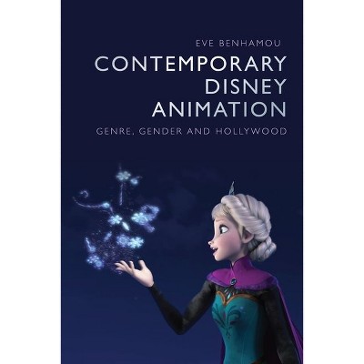 Contemporary Disney Animation: Genre, Gender and Hollywood [Book]
