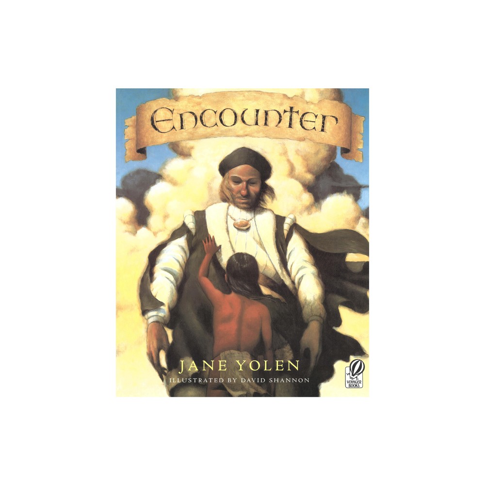Encounter - (Voyager Books) by Jane Yolen (Paperback)