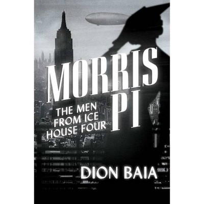 Morris Pi - by  Dion Baia (Paperback)