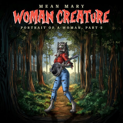 Mean Mary - Woman Creature, Portrait of a Woman Part 2 (CD) - image 1 of 1