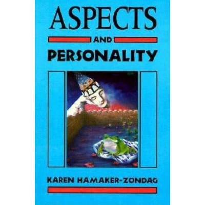 Aspects and Personality - by  Karen Hamaker-Zondag (Paperback)