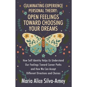 Culminating Experience Personal Theory - by  Maria Alice Silva-Amey (Paperback) - 1 of 1