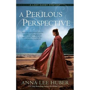 A Perilous Perspective - (Lady Darby Mystery) by  Anna Lee Huber (Paperback) - 1 of 1