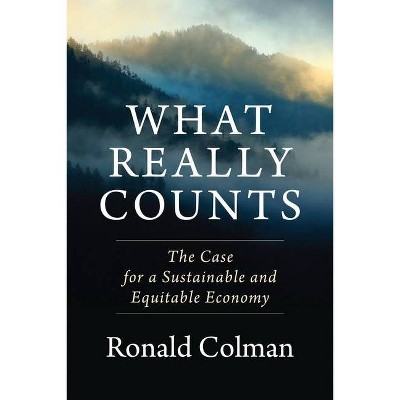 What Really Counts - by  Ronald Colman (Hardcover)