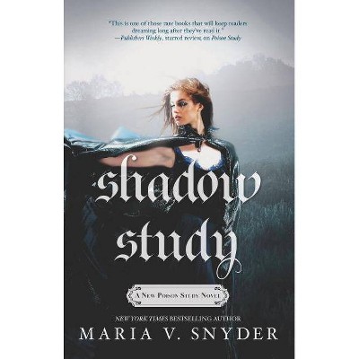 Shadow Study - (Chronicles of Ixia) by  Maria V Snyder (Paperback)