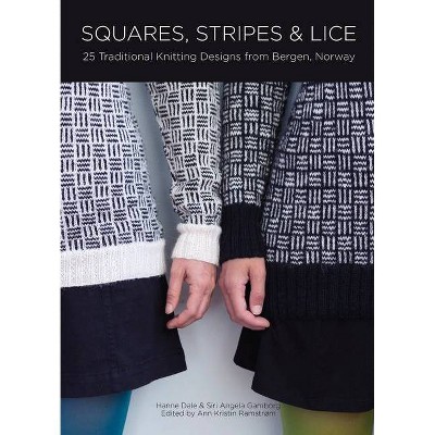 Squares, Stripes & Lice - by  Ann Kristin Ramstrøm (Hardcover)