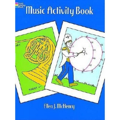 Music Activity Book - (Dover Coloring Books) by  Ellen J McHenry (Paperback)