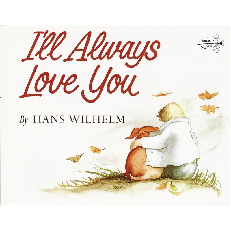 I'll Always Love You - by  Hans Wilhelm (Paperback), 1 of 2