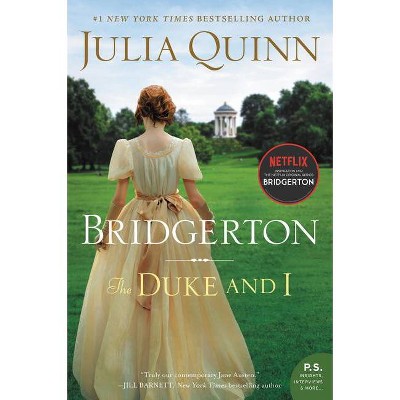 The Duke and I - (Bridgertons) by  Julia Quinn (Paperback)