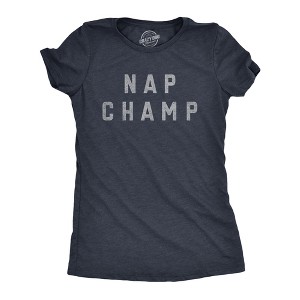 Womens Nap Champ T Shirt Funny Dozing Champion Sleepy Snooze Tee For Ladies - Crazy Dog Women's T Shirt - 1 of 4