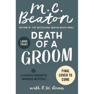 Death of a Groom - Large Print by  M C Beaton (Paperback) - 1 of 1