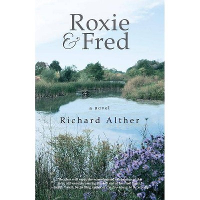 Roxie & Fred - by  Richard Alther (Paperback)