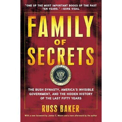 Family of Secrets - by  Russ Baker (Paperback)