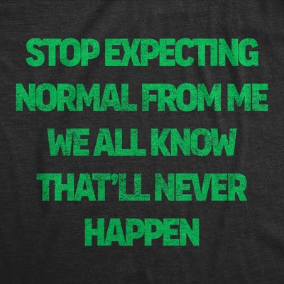 Мужские футболки Crazy Dog T-Shirts, Inc. Mens Funny T Shirts Stop Expecting Normal From Me We All Know Thatll Never Happen Novelty Tee for Men - Crazy Dog Men's T Shirt With Sarcastic XXL — фото 2