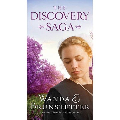 The Discovery Saga - (Discovery - A Lancaster County Saga) by  Wanda E Brunstetter (Paperback)