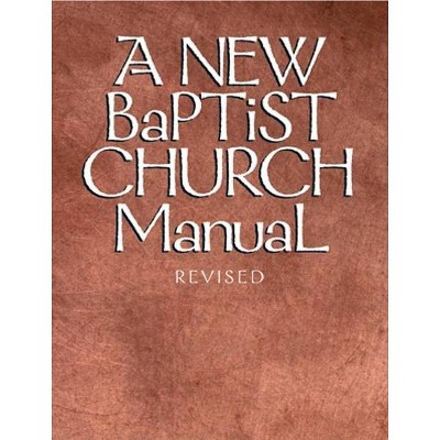 New Baptist Church Manual - by  Judson Press (Paperback)