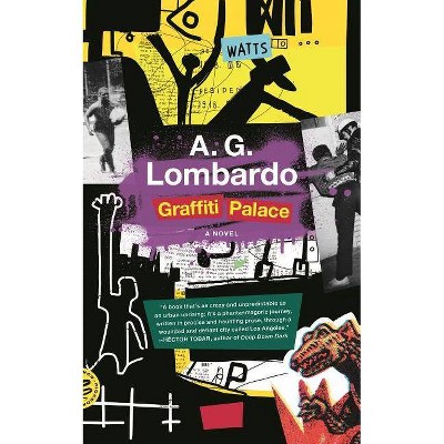 Graffiti Palace - by  A G Lombardo (Paperback)