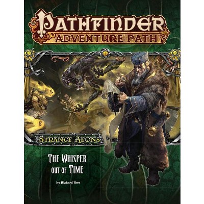 Pathfinder Adventure Path: Strange Aeons 4 of 6: The Whisper Out of Time - by  Richard Pett (Paperback)