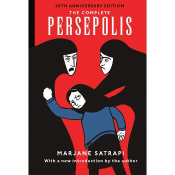 The Complete Persepolis - (Pantheon Graphic Library) by Marjane Satrapi