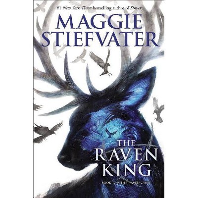 The Raven King (the Raven Cycle, Book 4), 4 - by  Maggie Stiefvater (Hardcover)