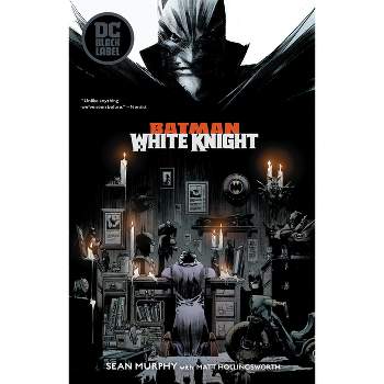 Batman: White Knight - by  Sean Murphy (Paperback)