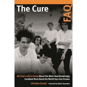 Cure FAQ - by  Christian Gerard (Paperback) - 1 of 1