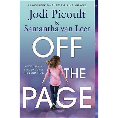 Off the Page - by  Jodi Picoult & Samantha Van Leer (Paperback)