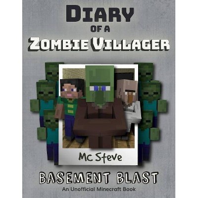 Diary of a Minecraft Zombie Villager - by  MC Steve (Paperback)