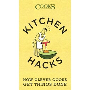 Kitchen Hacks - by  America's Test Kitchen (Paperback) - 1 of 1
