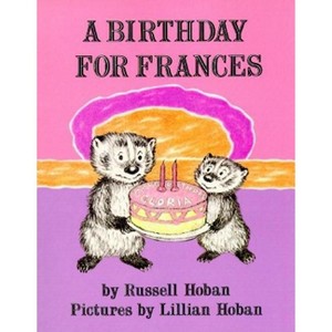 A Birthday for Frances - (Trophy Picture Books (Paperback)) by  Russell Hoban (Paperback) - 1 of 1
