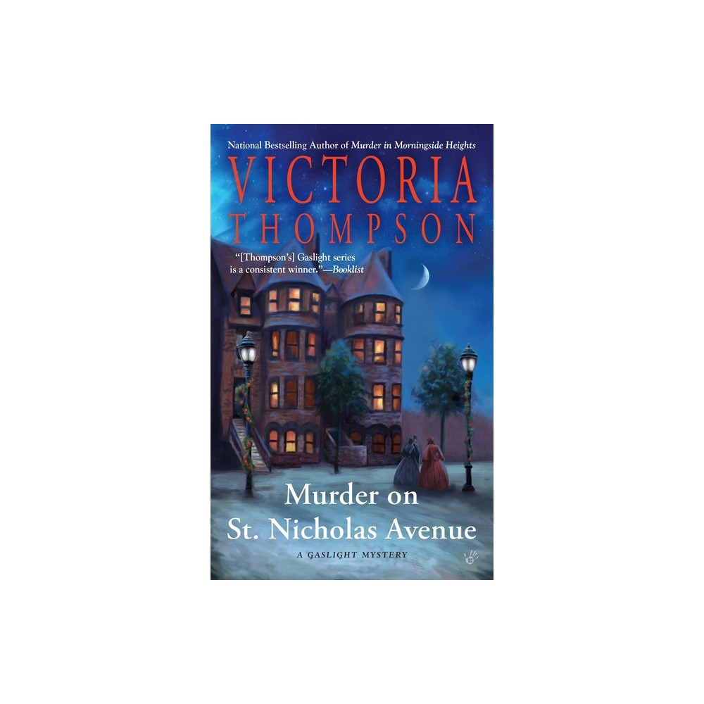 Murder on St. Nicholas Avenue - (Gaslight Mystery) by Victoria Thompson (Paperback)