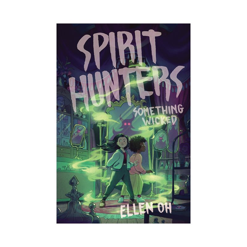 Spirit Hunters #3: Something Wicked - by  Ellen Oh (Paperback), 1 of 2