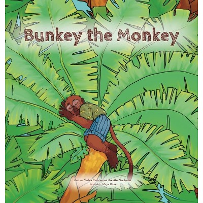 Bunkey the Monkey - by  Torben Guy Rankine & Jennifer Sundquist (Hardcover)