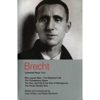 Brecht Collected Plays - (World Classics) by  Bertolt Brecht (Paperback)