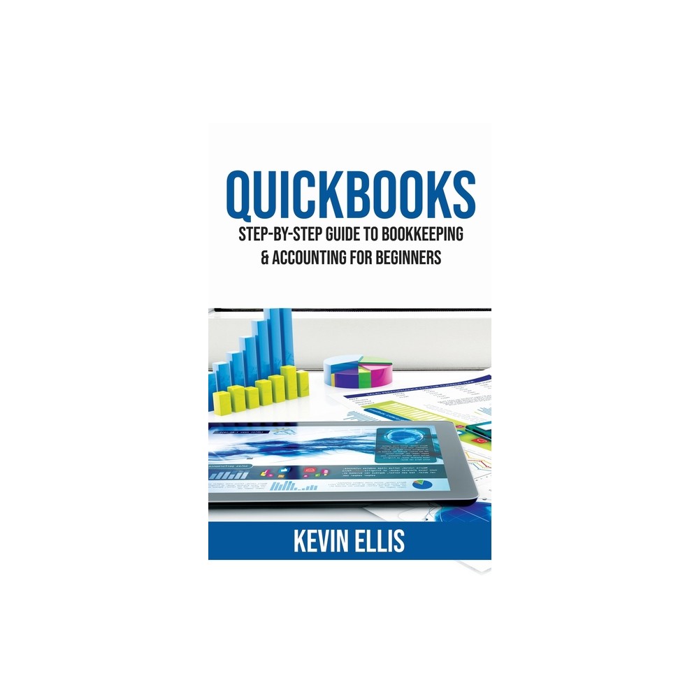 QuickBooks - by Kevin Ellis (Paperback)