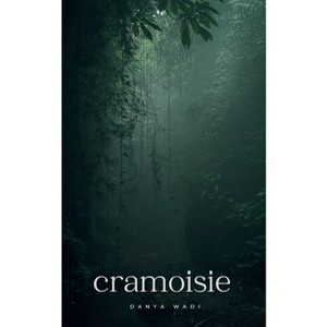Cramoisie - by  Danya Wadi (Paperback) - 1 of 1