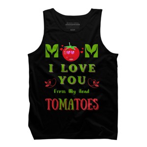 Men's Design By Humans Mom I Love You From My Head Tomatoes By Wortex Tank Top - 1 of 2