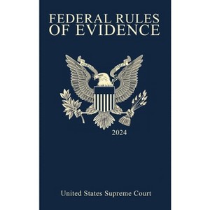 Federal Rules of Evidence; 2024 Edition - by United States Supreme Court - 1 of 1